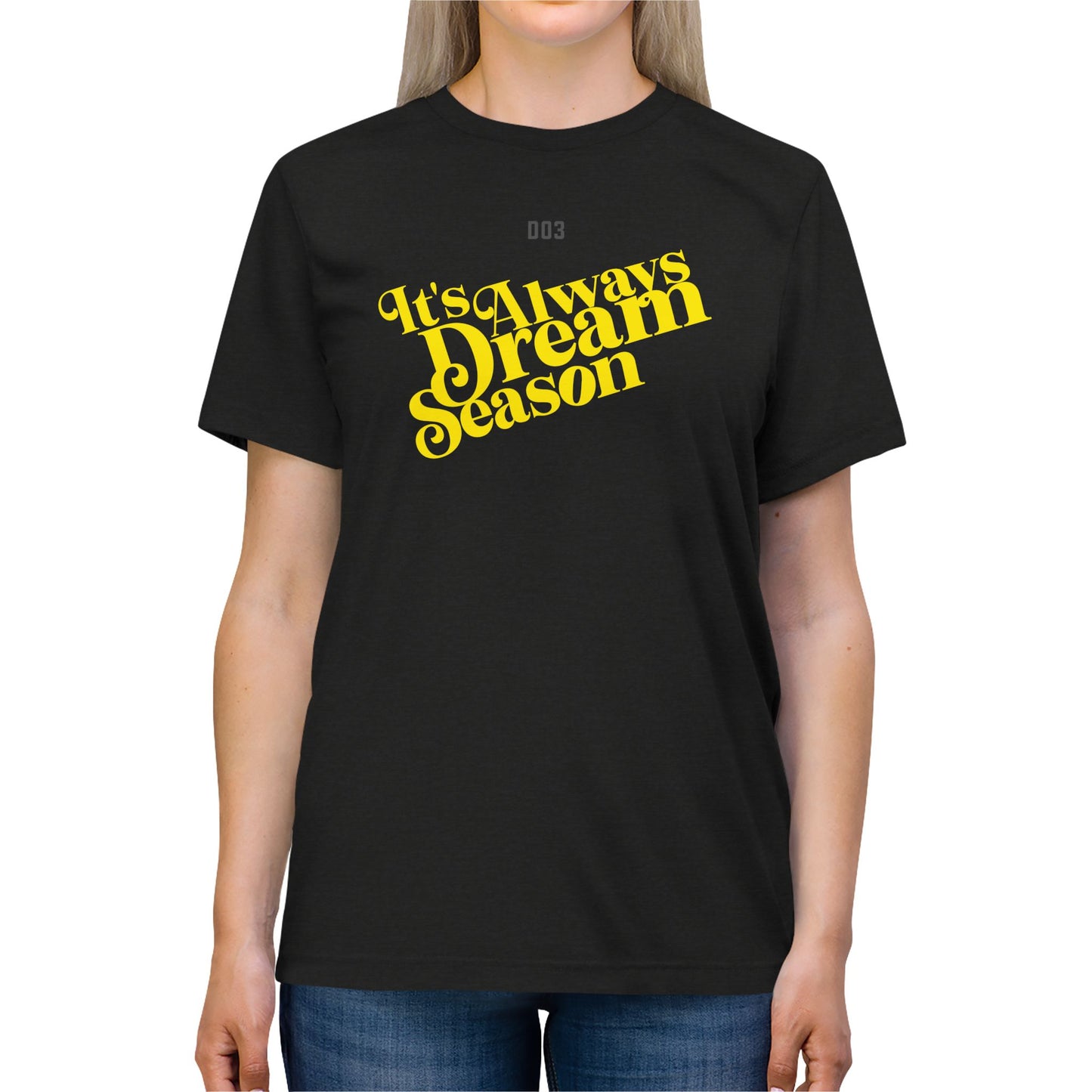 'DREAM SEASON' UNISEX TEE