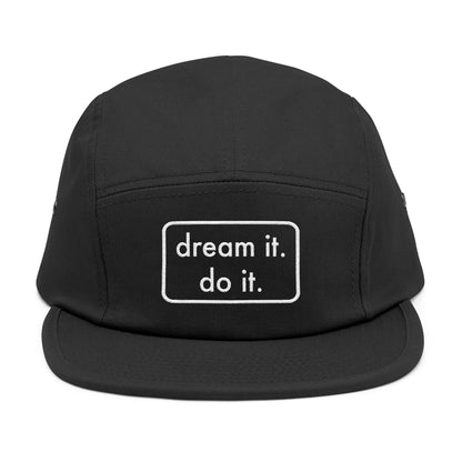 'DREAM IT. DO IT.' 5 PANEL CAP
