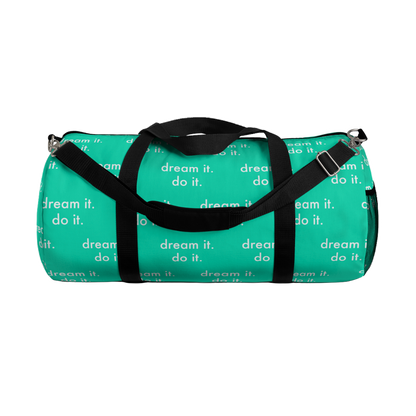 'DREAM IT. DO IT.' ATHLETIC DUFFLE