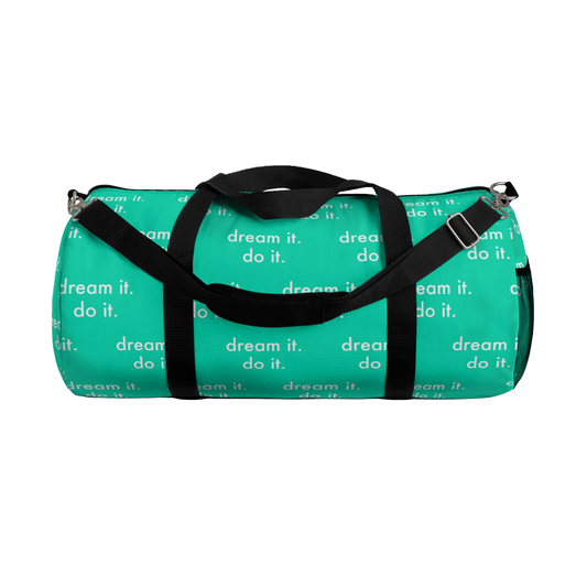 'DREAM IT. DO IT.' ATHLETIC DUFFLE