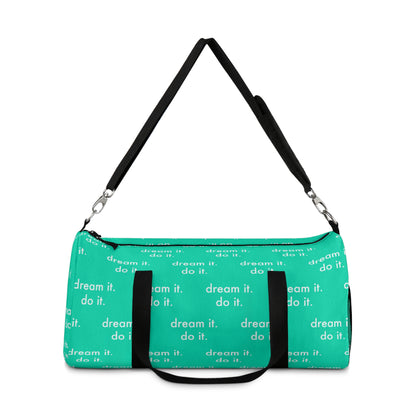 'DREAM IT. DO IT.' ATHLETIC DUFFLE