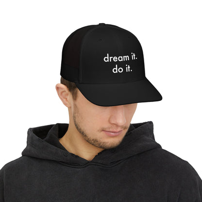 'DREAM IT. DO IT.' TRUCKER CAP