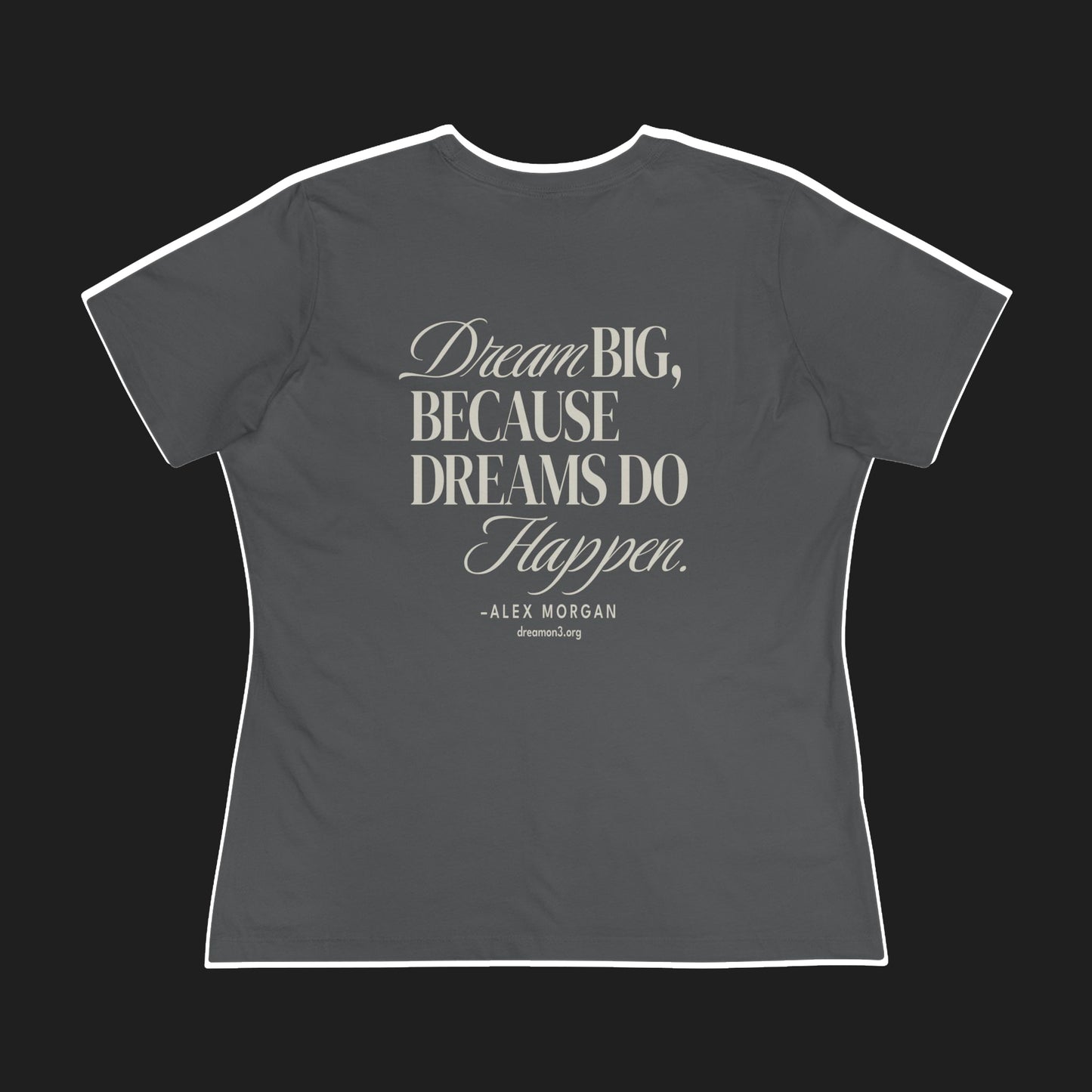 'DREAMS HAPPEN' WOMEN'S TEE