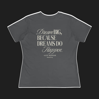 'DREAMS HAPPEN' WOMEN'S TEE