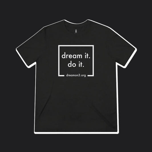'DREAM IT. DO IT.' ICON TEE